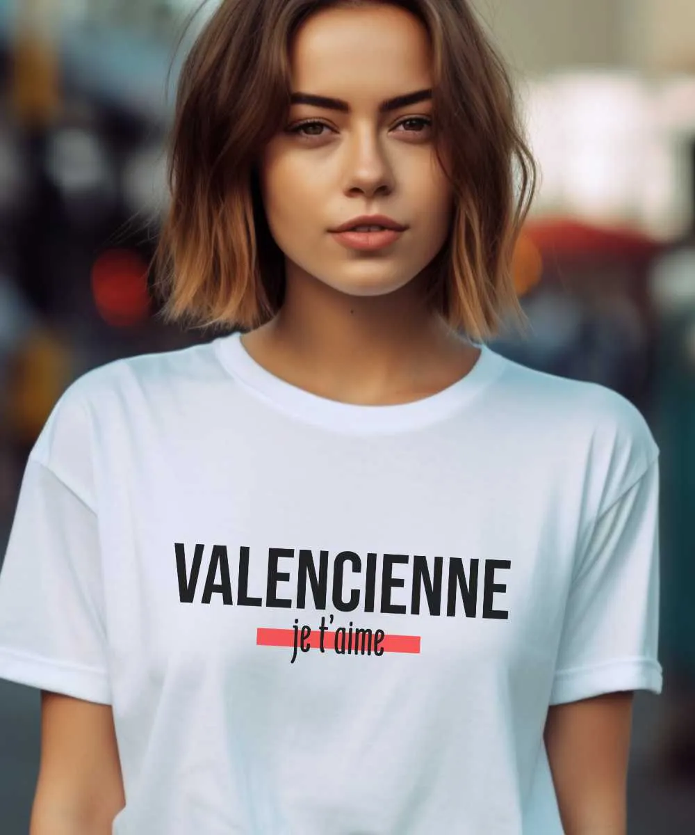 T-Shirt Valenciennes je t'aime